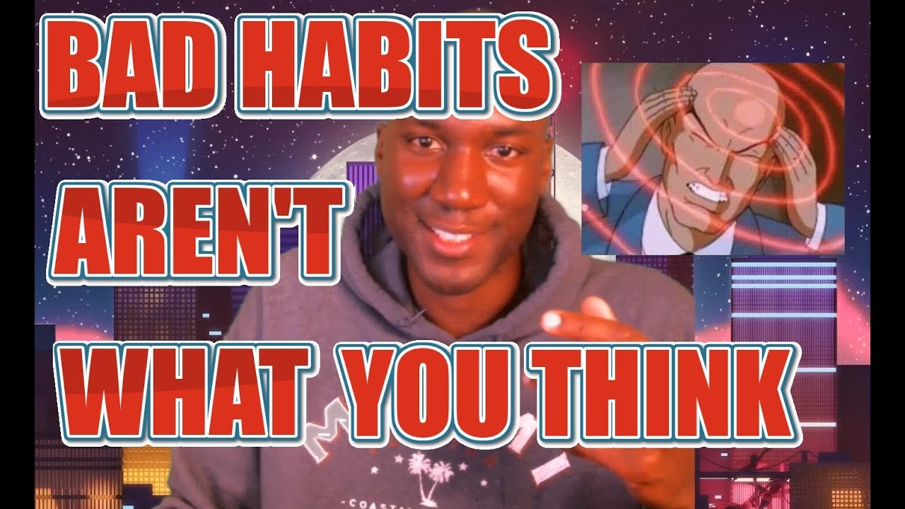 Habits