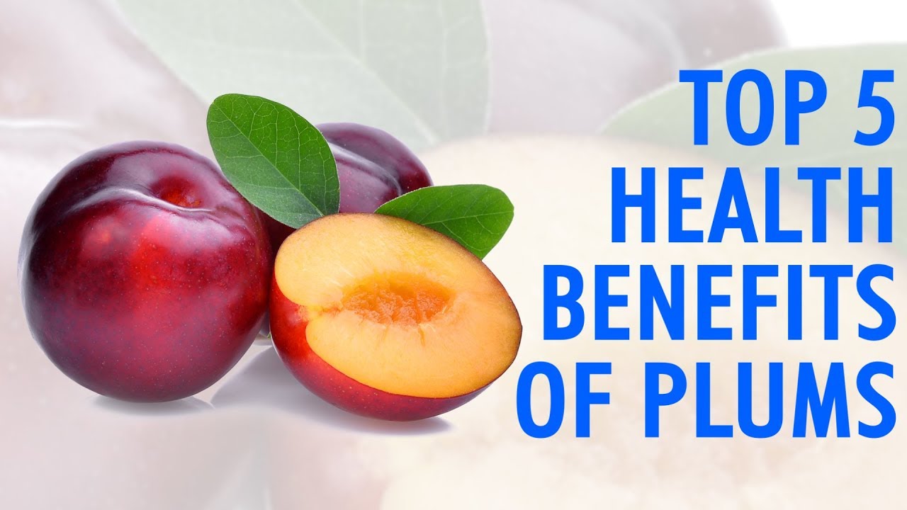 Benefits plum fruit health